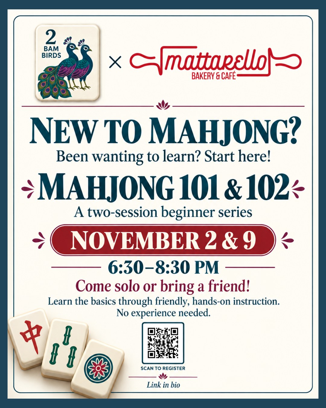 Mahjong 101 & 102 beginner series with Mattarello Bakery & Café — Nov 2 & 9